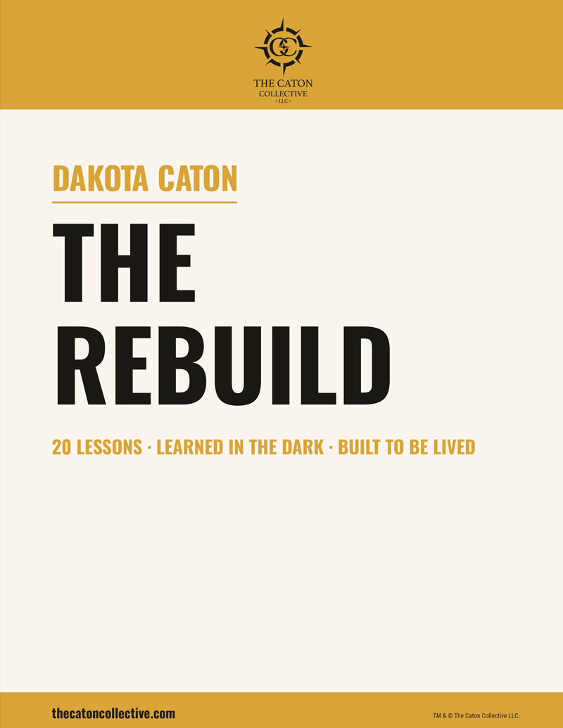 The Rebuild by Dakota Caton
